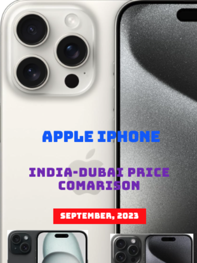 iPhone  Price Comparison in Indian rupee and Dirham